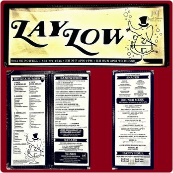 Lay Low Tavern - Lay Low - Full Bar. Food Menu 04.17.14 - Sports Bars Near Me - Portland, Oregon Lay Low Tavern - Lay Low - Full Bar. Food Menu 04.17.14 - Sports Bars Near Me - Portland, Oregon