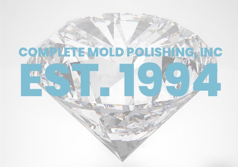 COMPLETE MOLD POLISHING Request Information 1219 Paramount Pkwy