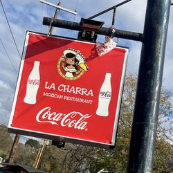 La Charra Mexican Restaurant - Sign out front.