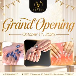 Venice Nails Spa - GRAND OPENING CELEBRATION 
 October 11, 2025