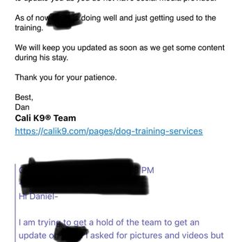 Cali K9 - Following up on my puppy and trying to get an update for weeks - Pet Training Near Me - San Jose, California