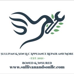 Sullivan & Son LLC Appliance Repair And More - 90% of success is showing up