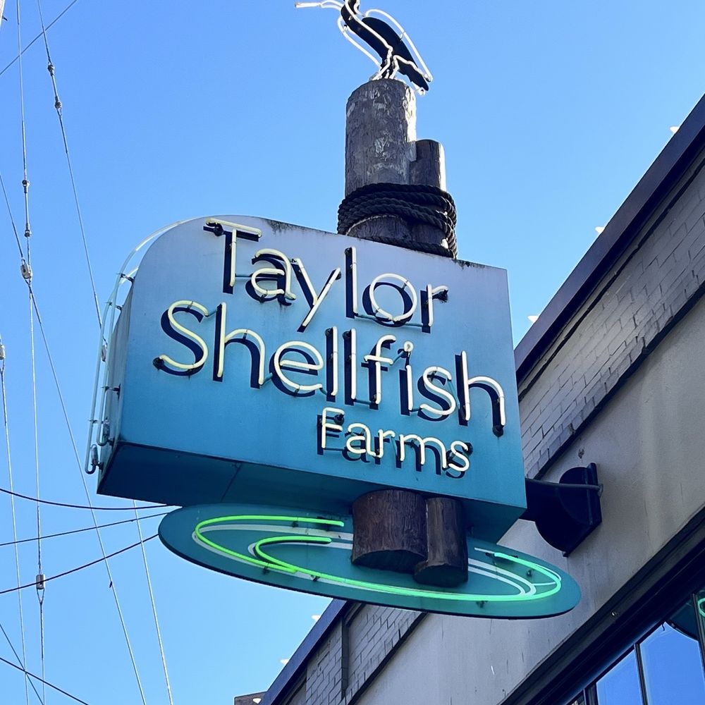 Taylor Shellfish Oyster Bar - Signage - Seafood Near Me - Seattle, Washington Taylor Shellfish Oyster Bar - Signage - Seafood Near Me - Seattle, Washington