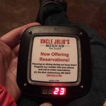 Uncle Julio's - Although the timer on this device at 23 minutes it's stayed that way for over 40 minutes - Mexican Near Me - Gaithersburg, Maryland Uncle Julio's - Although the timer on this device at 23 minutes it's stayed that way for over 40 minutes - Mexican Near Me - Gaithersburg, Maryland