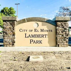 Lambert Park - Lambert Park (El Monte) -- clear front entrance sign and easy to spot.