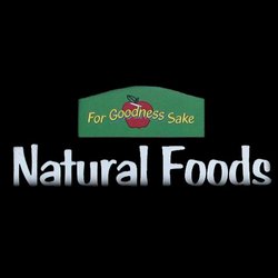 For Goodness Sake Natural Food