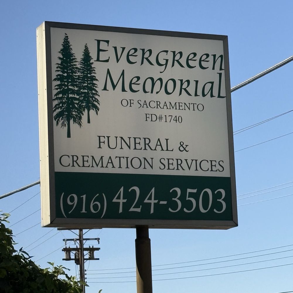 Evergreen Memorial - Cremation Services Near Me - Sacramento, California