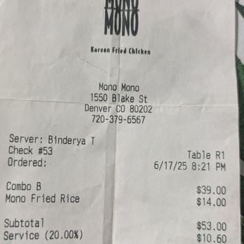 Mono Mono Korean Fried Chicken - Receipt with manually added and undisclosed service fee, subjected to a group of three people who stayed pass 8:30 for dinner. - Korean Near Me - Denver, Colorado