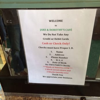 Jake & Dorothy's Cafe - Warning sign: cash or checks only! - Cafes Near Me - Stephenville, Texas Jake & Dorothy's Cafe - Warning sign: cash or checks only! - Cafes Near Me - Stephenville, Texas