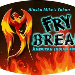 Alaska Mike's Yukon Fry Bread - Come Rate me on YELP*