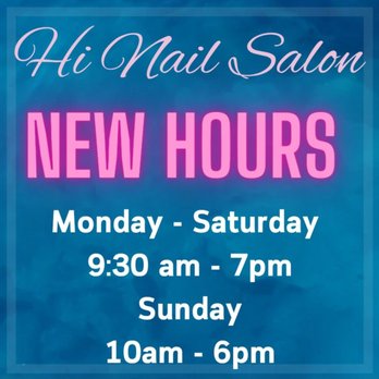 Hi Nails & Spa - New Hours-New Owner - Nail Salons Near Me - Santa Rosa, California