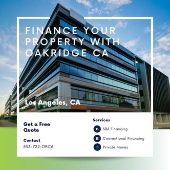 Oakridge Capital Advisors - Mortgage Brokers Near Me - Glendale, California Oakridge Capital Advisors - Mortgage Brokers Near Me - Glendale, California