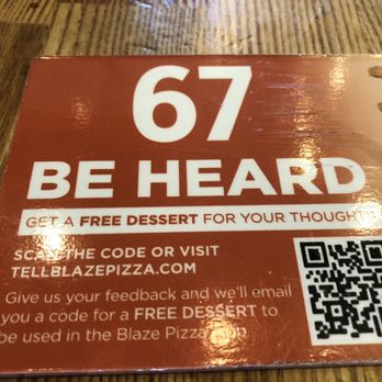 Blaze Pizza - This got each of us a free dessert for next time just for answering a few questions about our visit. - Salad Near Me - Tallahassee, Florida Blaze Pizza - This got each of us a free dessert for next time just for answering a few questions about our visit. - Salad Near Me - Tallahassee, Florida