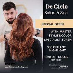 De Cielo Salon & Spa - Special Offer with Color Specialist Suren!!