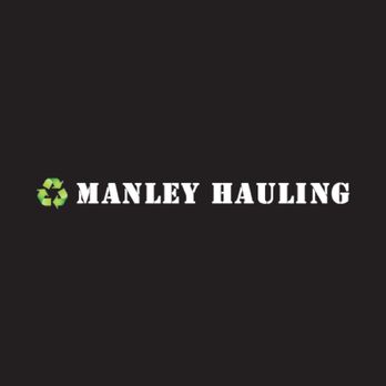Manley Hauling - Junk Removal & Hauling Near Me Manley Hauling - Junk Removal & Hauling Near Me