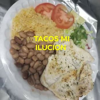Tacos Mi Ilucion - CHICKEN BREAST COMBINATION. - Tacos Near Me - Pasco, Washington