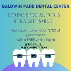 Baldwin Park Dental Center - SPRING BRACES SPECIAL! CALL US FOR YOUR FREE CONSULT TODAY! 6263373223
