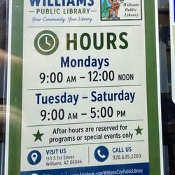 Williams Public Library - Hours: Mon 9a - 12 noon Tues-Sat 9a - 5p