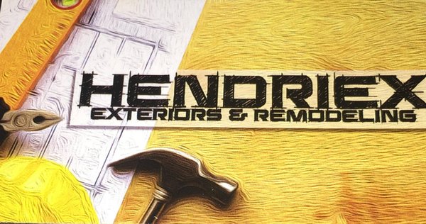 Hendriex Exteriors and Remodeling INC.