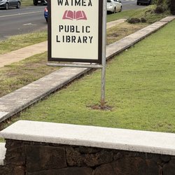 Waimea Public Library - Sign out front- parking to the back