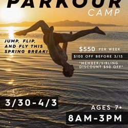 Tempest Freerunning Academy - non-members welcome to enroll for Spring Break Parkour Camp!