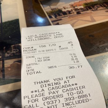 La Cascada - a receipt for a restaurant - Mexican Near Me - Hillsboro, Ohio La Cascada - a receipt for a restaurant - Mexican Near Me - Hillsboro, Ohio