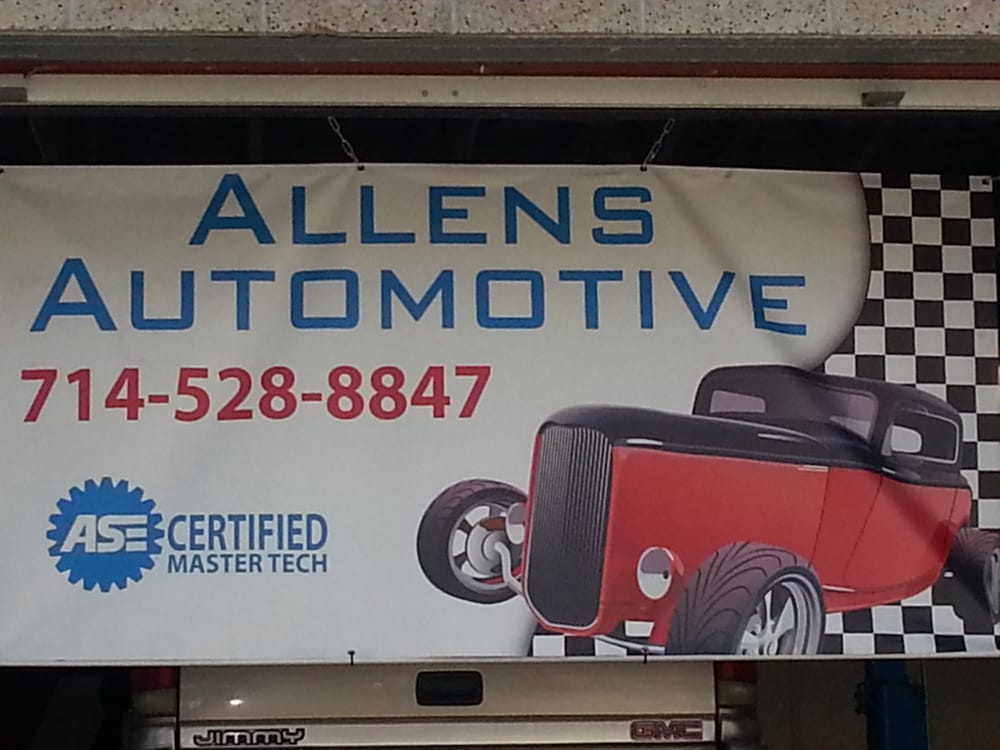 ALLEN’S AUTOMOTIVE Updated September 2024 17071 Imperial Hwy, Yorba