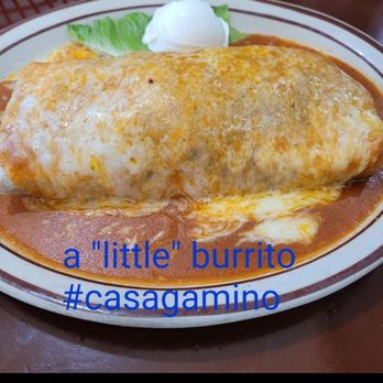Casa Gamino - Wet chicken burrito. Yes i finished the whole thing! It was SO good! Hurry and bring back the buffet!! - Mexican Near Me - Anaheim, California Casa Gamino - Wet chicken burrito. Yes i finished the whole thing! It was SO good! Hurry and bring back the buffet!! - Mexican Near Me - Anaheim, California
