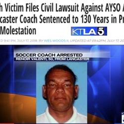 Educate to Eliminate - Renoir Vincent Valenti molested 14 boys and a young girl 1995 and 2012 faces 154 yrs. American Youth Soccer Organization AYSO being sued
