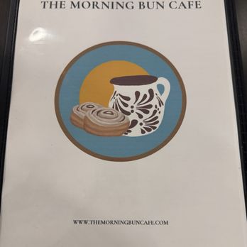 The Morning Bun Cafe - Cover menu - Coffee & Tea Near Me - Vacaville, California The Morning Bun Cafe - Cover menu - Coffee & Tea Near Me - Vacaville, California