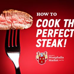 Hutto Westphalia Market - Master the art of steak perfection with this recipe! 
https://westphaliamarket.com/recipes-and-news/news/how-to-cook-the-perfect-steak/