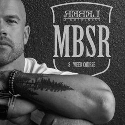 Rebel Health - MBSR Mindfulness Based Stress Reduction course