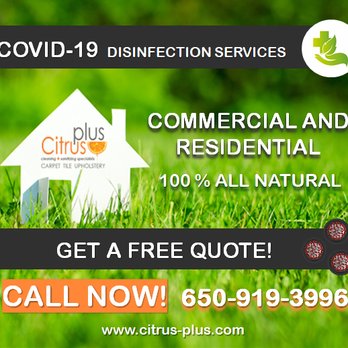 Citrus Plus - We offer Covid-19 commercial and residential disinfection services. Call us and get a free quote! - Carpet Cleaning Near Me - Sunol, California