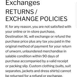 DXL - Clear Return Policy at DXL. If for any reason you are not satisfied!! Returns & Exchanges accepted!