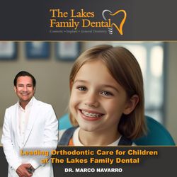 The Lakes Family Dental - The Lakes Family Dental, Orthodontic Care