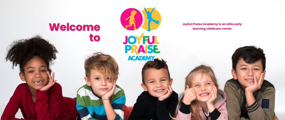 Joyful Praise Academy - childcare center in Alpharetta, GA