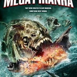 Global Asylum - Poster for Mega Piranha... an Asylum film made for SyFy Channel