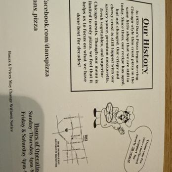 Dan's Pizza - Hours - The image shows a printed informational sheet about Dan's Pizza, including a brief history, contact details, and social media links. It features a cartoon illustration of a person holding a pizza and a simple map showing the location. The sheet is placed on a wooden surface and contains text in a clear, organized layout. - Pizza Near Me - Downers Grove, Illinois