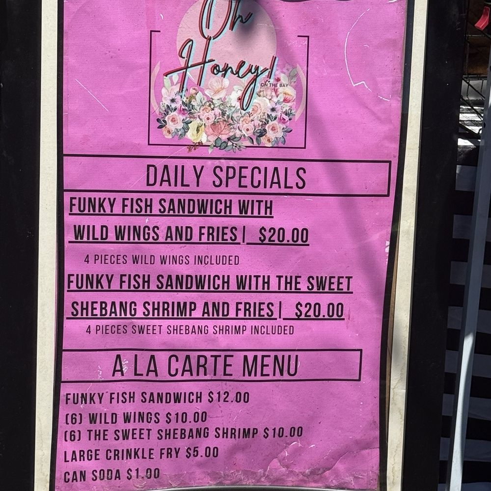 Oh Honey On the Bay - Outside menu as of May 2026 - Seafood Near Me - Baltimore, Maryland Oh Honey On the Bay - Outside menu as of May 2026 - Seafood Near Me - Baltimore, Maryland