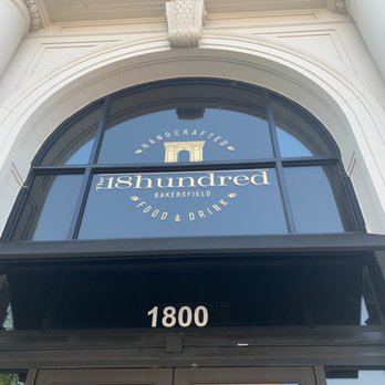 The 18hundred - Street View - New American Near Me - Bakersfield, California The 18hundred - Street View - New American Near Me - Bakersfield, California