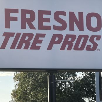 Fresno Tire Pros - Sign on Shaw - Tires Near Me - Fresno, California Fresno Tire Pros - Sign on Shaw - Tires Near Me - Fresno, California