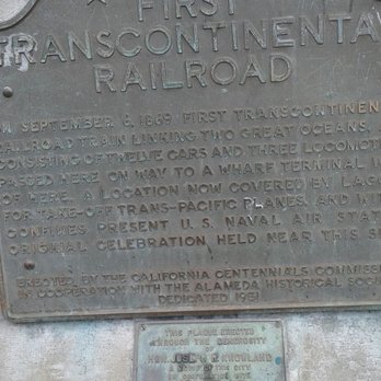 First Transcontinental Railroad - This plaque marks the endpoint of the Transcontinental Railroad - Landmarks & Historical Buildings Near Me - Alameda, California