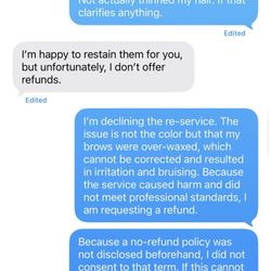 Sunsation Tanning Salon - I denied to have a restain because  waxing off majority of my brow wasn't going to be fixed with a stain.
