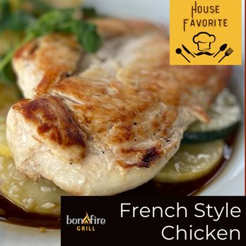 Bonfire Grill - A classic French-style chicken for every palate. - New American Near Me - Tomball, Texas Bonfire Grill - A classic French-style chicken for every palate. - New American Near Me - Tomball, Texas