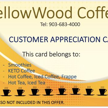 YellowWood Coffee - customer appreciation card - Coffee & Tea Near Me - Rusk, Texas YellowWood Coffee - customer appreciation card - Coffee & Tea Near Me - Rusk, Texas