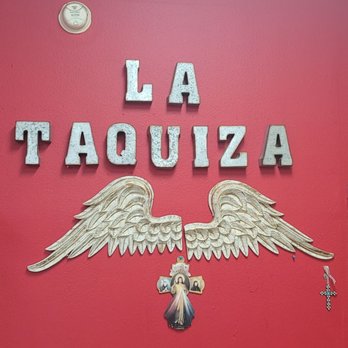La Taquiza - Sign behind the counter - Tacos Near Me - Edinburg, Texas La Taquiza - Sign behind the counter - Tacos Near Me - Edinburg, Texas