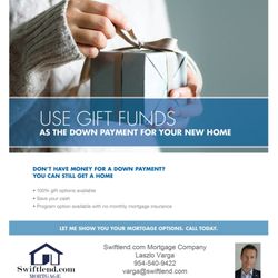 Swiftlend Mortgage - We have loans with 100% gift fund options.