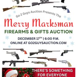 Merry Marksman Firearms & Gifts Auction December 17th 6:00 p.m.