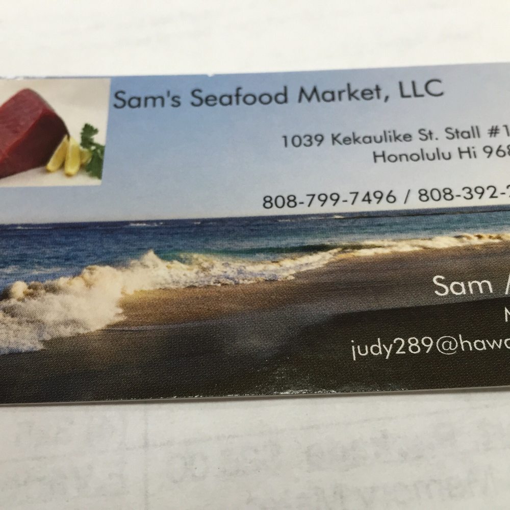 Sam's Seafood Market - Their business card - Seafood Markets Near Me - Honolulu, Hawaii Sam's Seafood Market - Their business card - Seafood Markets Near Me - Honolulu, Hawaii