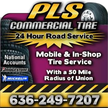 Pls Commercial Tire - Roadside Assistance Near Me - Union, Missouri Pls Commercial Tire - Roadside Assistance Near Me - Union, Missouri